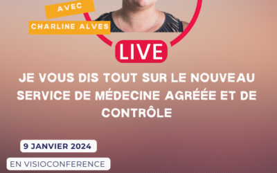 En live : Tout savoir sur le nouveau service de médecine agréée et de contrôle